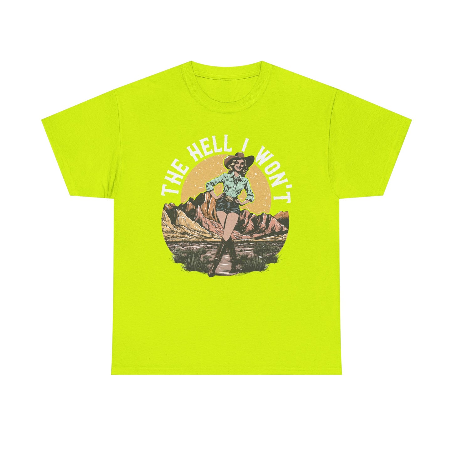 Retro Cowgirl 'The Hell I Won't' Tee — Vintage Western Graphic T-Shirt