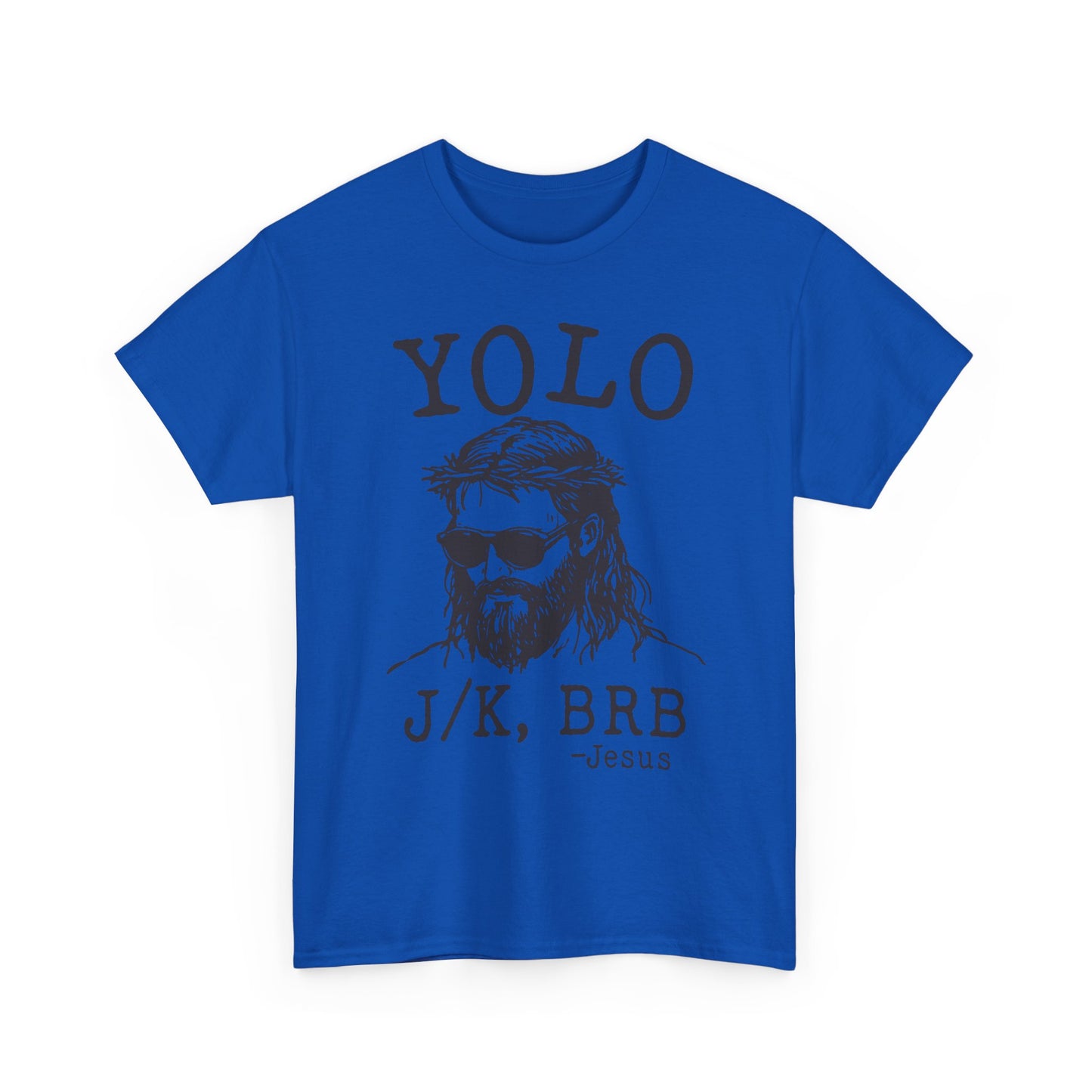 Jesus "YOLO J/K, BRB" Graphic Tee