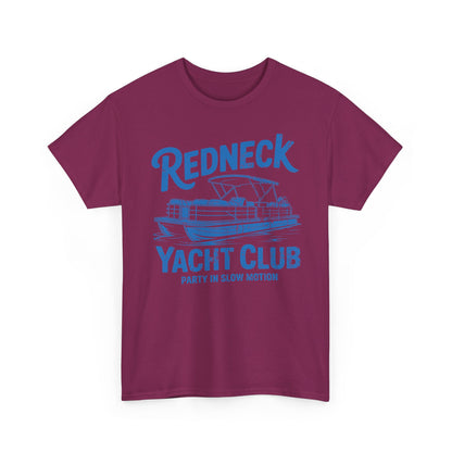 Redneck Yacht Club T-Shirt — "Party in Slow Motion" Boating Tee