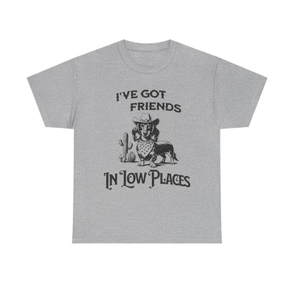 Cowboy Cowgirl Tee — "I've Got Friends In Low Places" Western Graphic T-Shirt