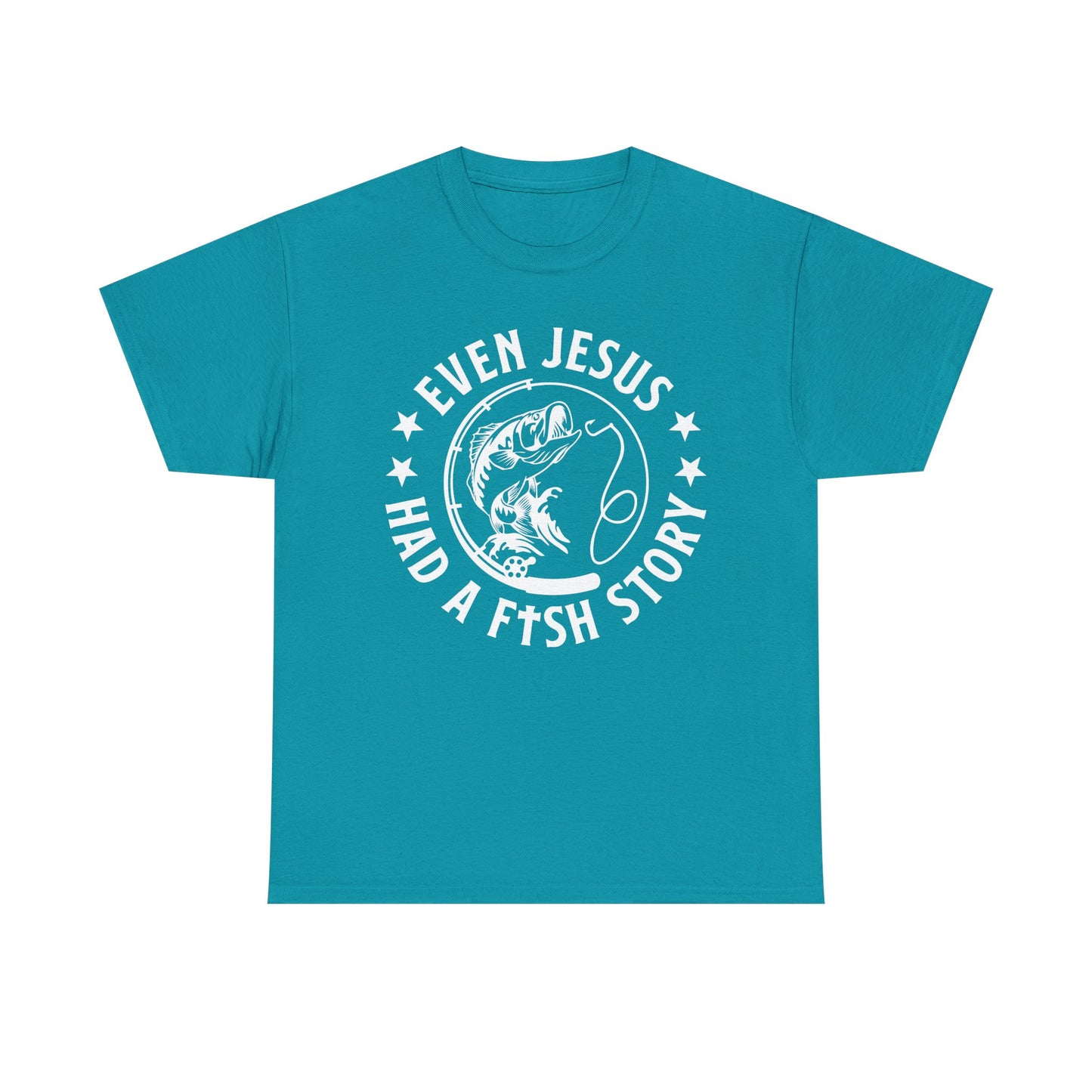 Fishing Tee-White  — "Even Jesus Had a Fish Story" Christian Outdoors Shirt