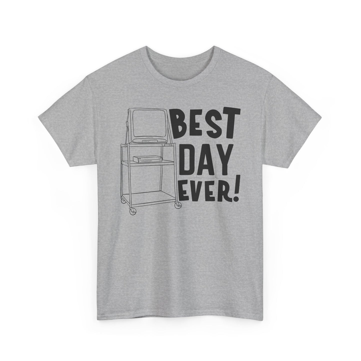 Best day ever -School Cotton Tee