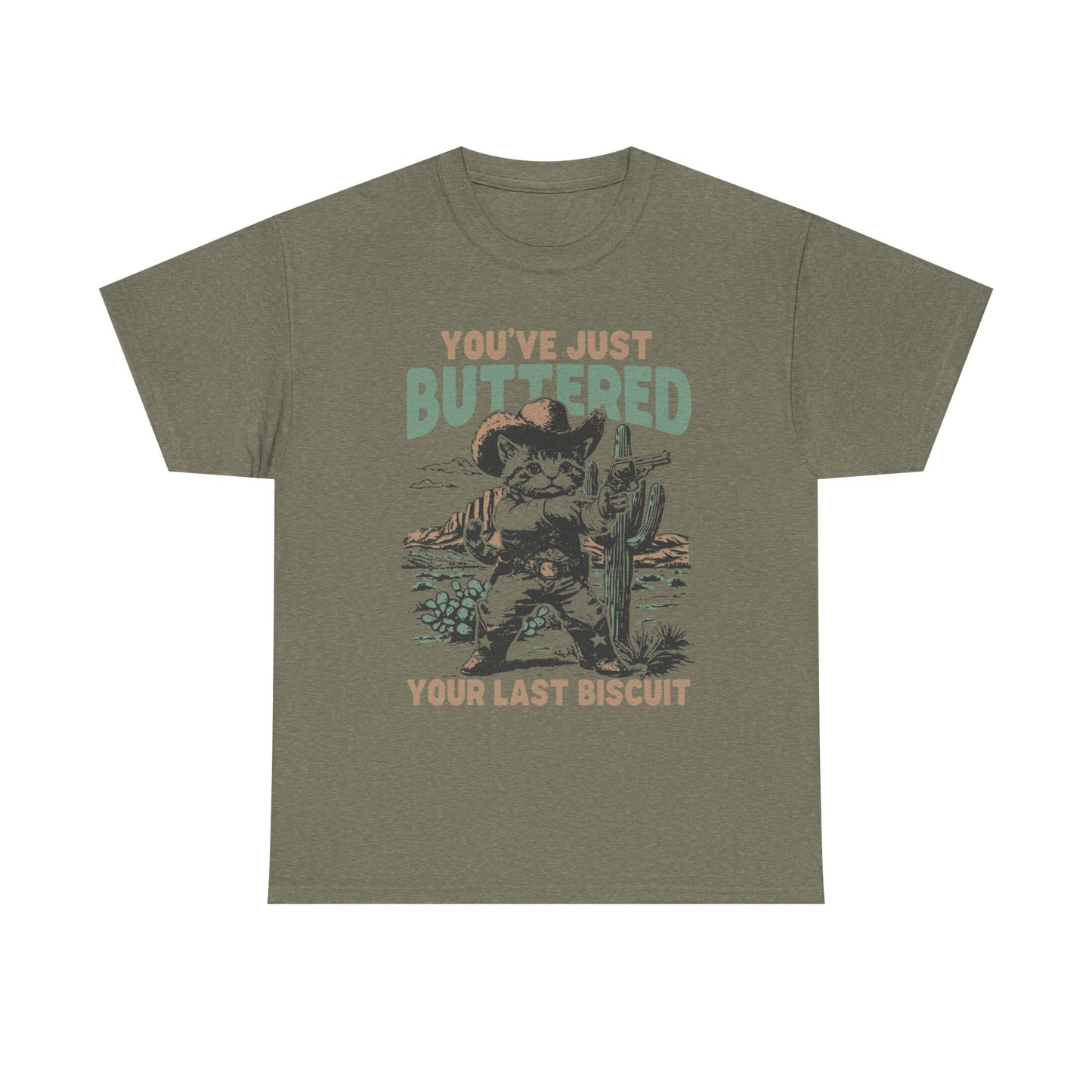 Buttered Biscuit Cowboy T‑Shirt — "You’ve Just Buttered Your Last Biscuit" Retro Western Tee