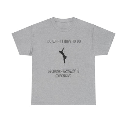 EXPENSIVE FISHING Tee