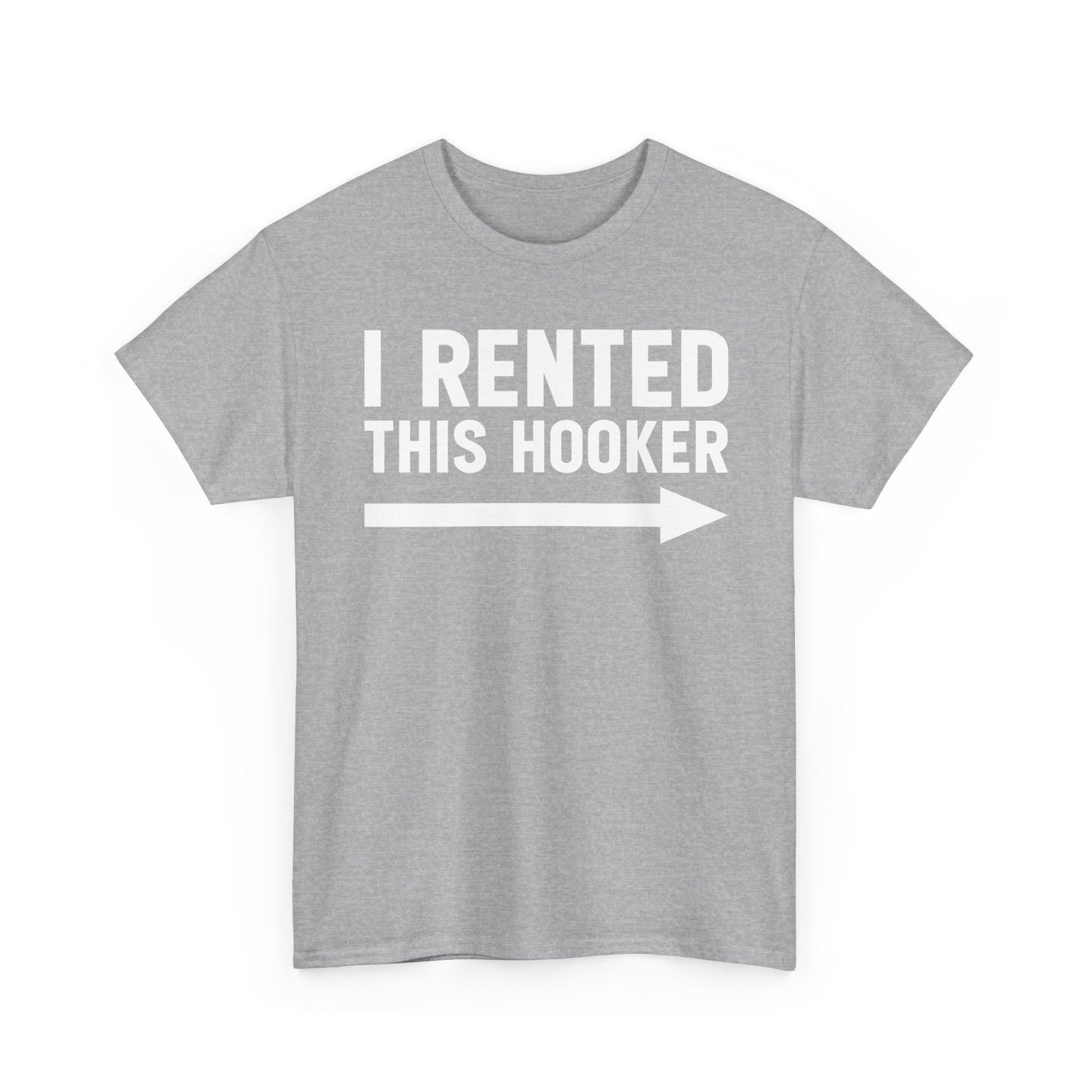 I Rented This Hooker Arrow - White- T-Shirt — Funny Party Tee