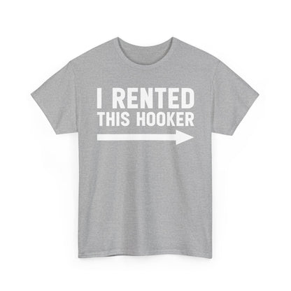 I Rented This Hooker Arrow - White- T-Shirt — Funny Party Tee
