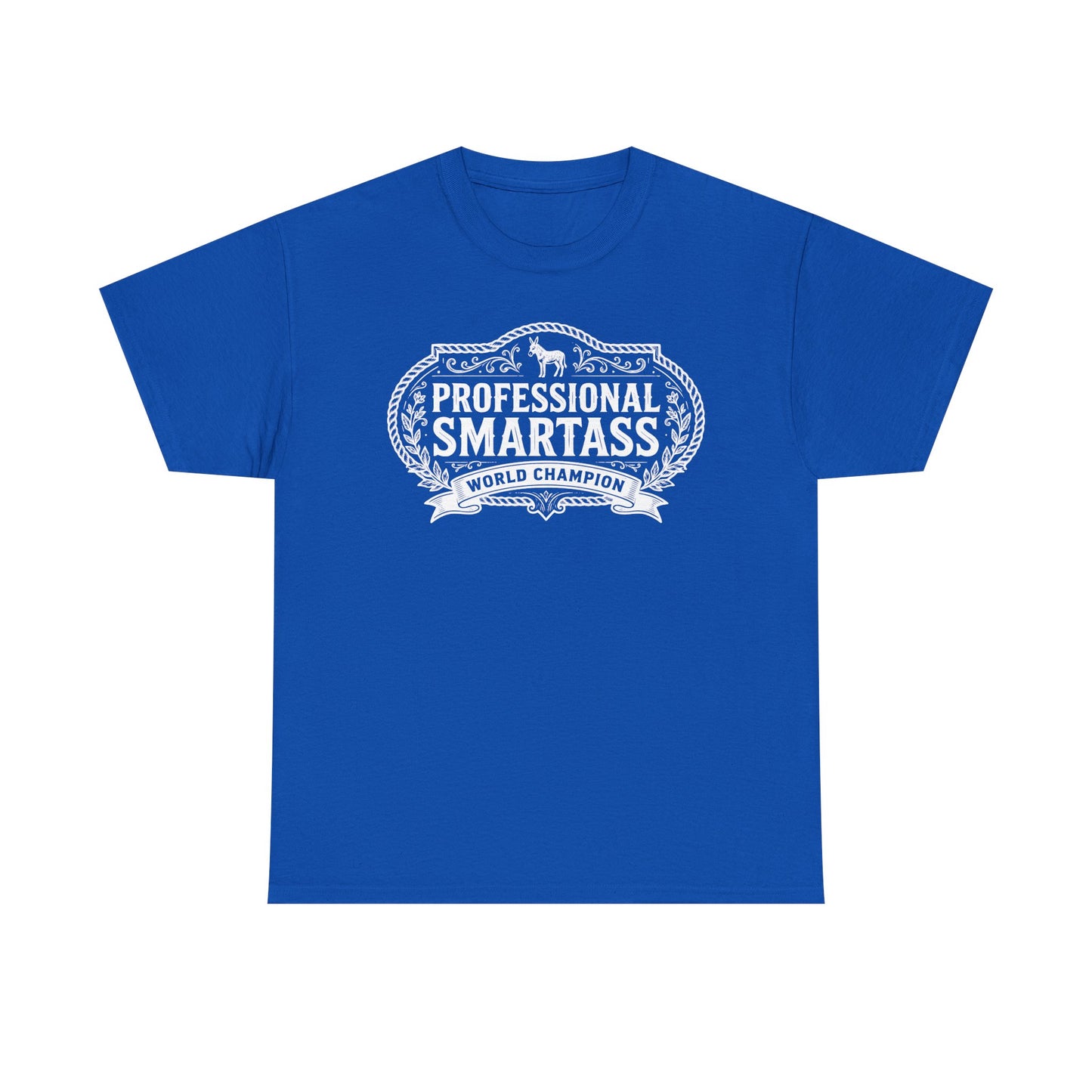 Professional Smartass Tee white - 'Professional Smartass World Champion' Funny Graphic T-Shirt