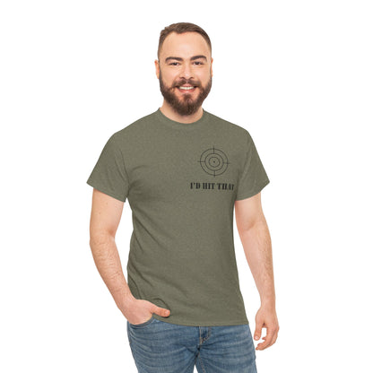 I'D HIT THAT TEE