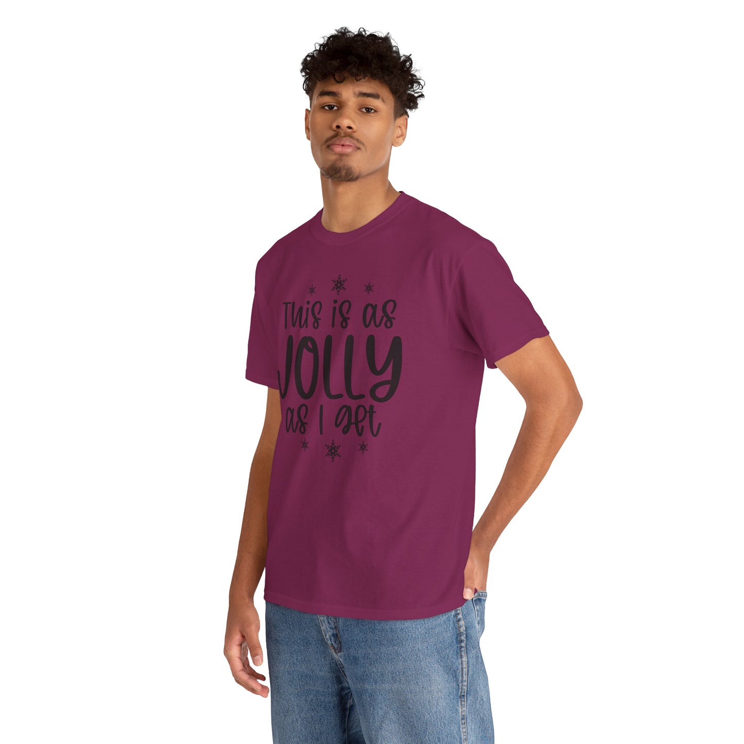 Jolly As I Get T‑Shirt — Funny Christmas Holiday Tee
