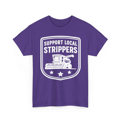 Support Local Strippers black T-Shirt — Lawn Care & Corn Harvesting Funny Tee