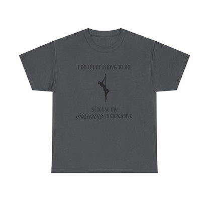 EXPENSIVE GIRLFRIEND Tee