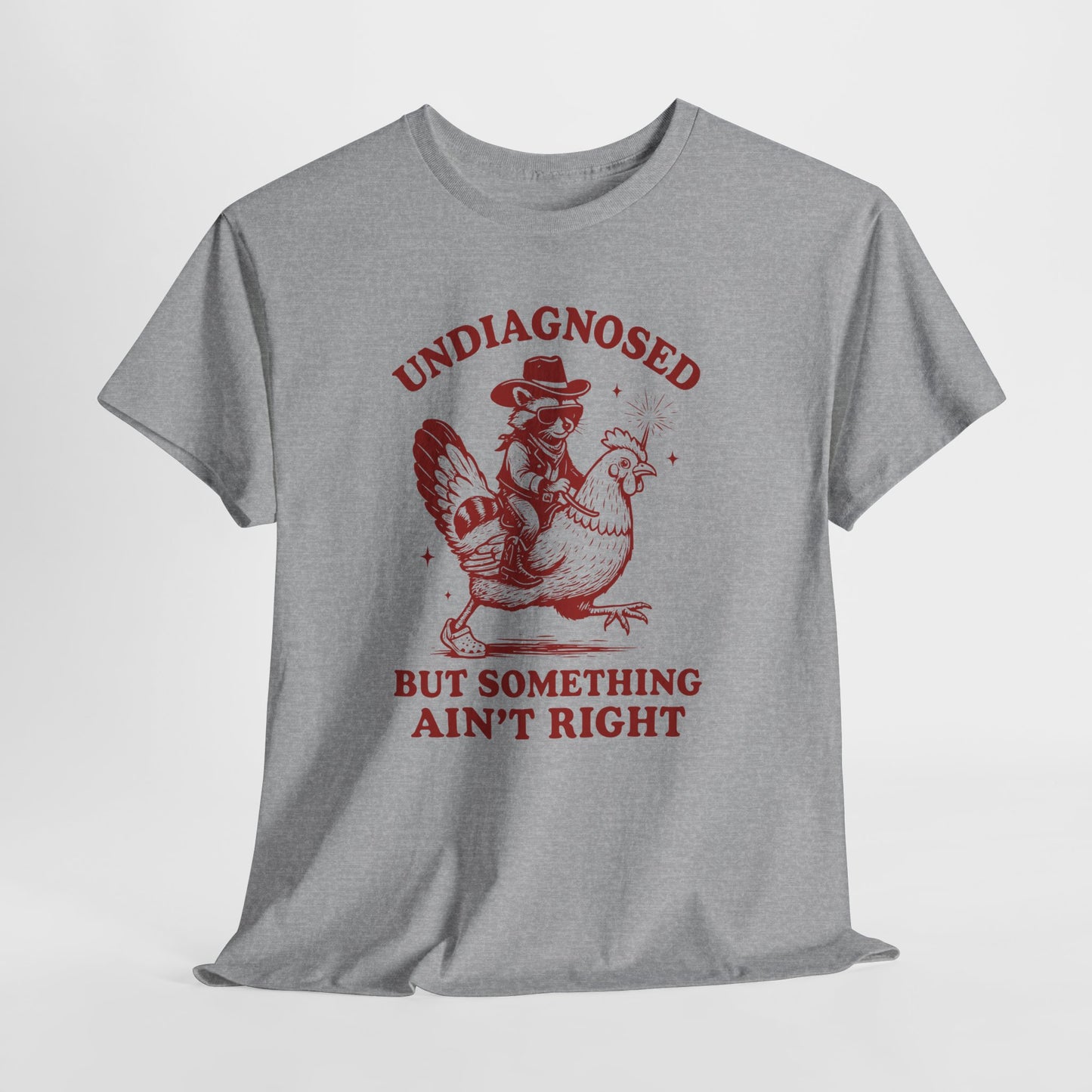 Undiagnosed But Something Ain't Right T-Shirt — Vintage chicken  racoon Rider Funny Graphic Tee