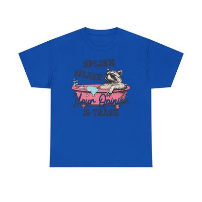 Graphic Tee — "Splish Splash Your Opinion Is Trash" Raccoon Bathtub Shirt