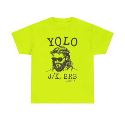 Jesus "YOLO J/K, BRB" Graphic Tee