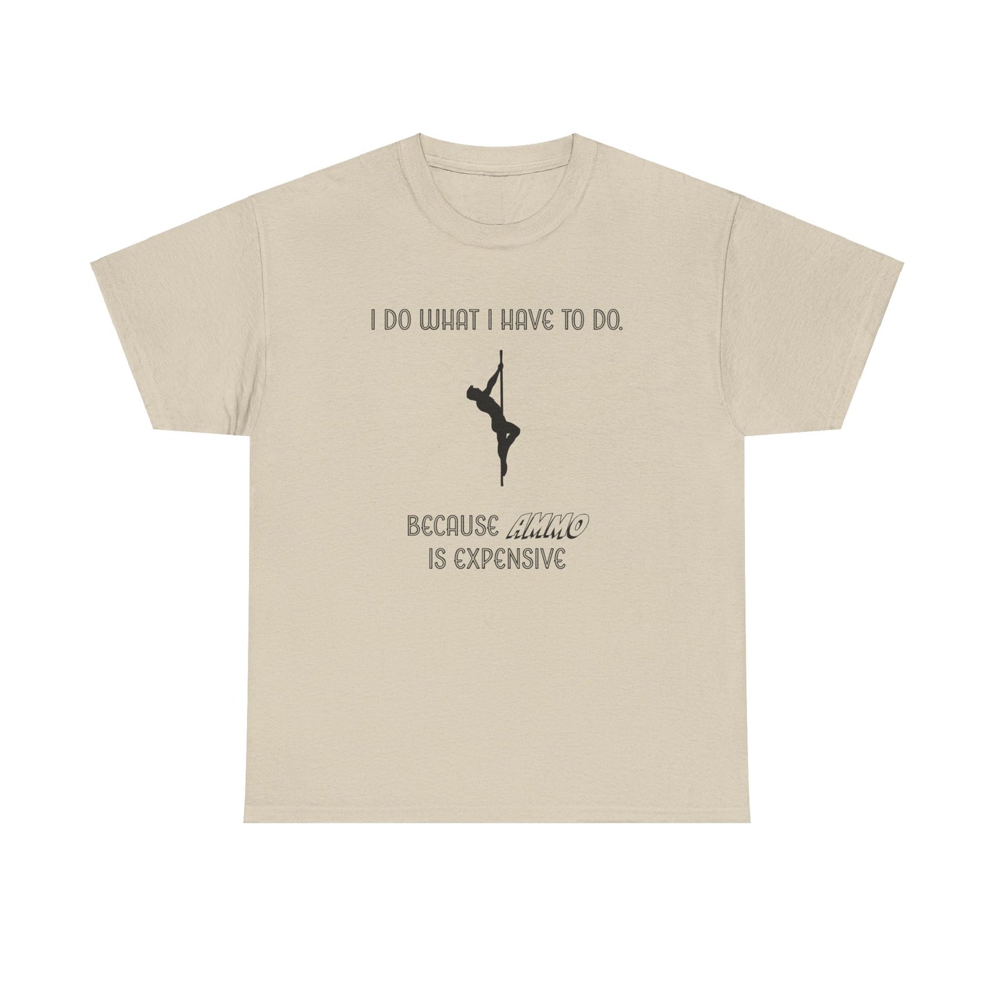 EXPENSIVE AMMO Tee