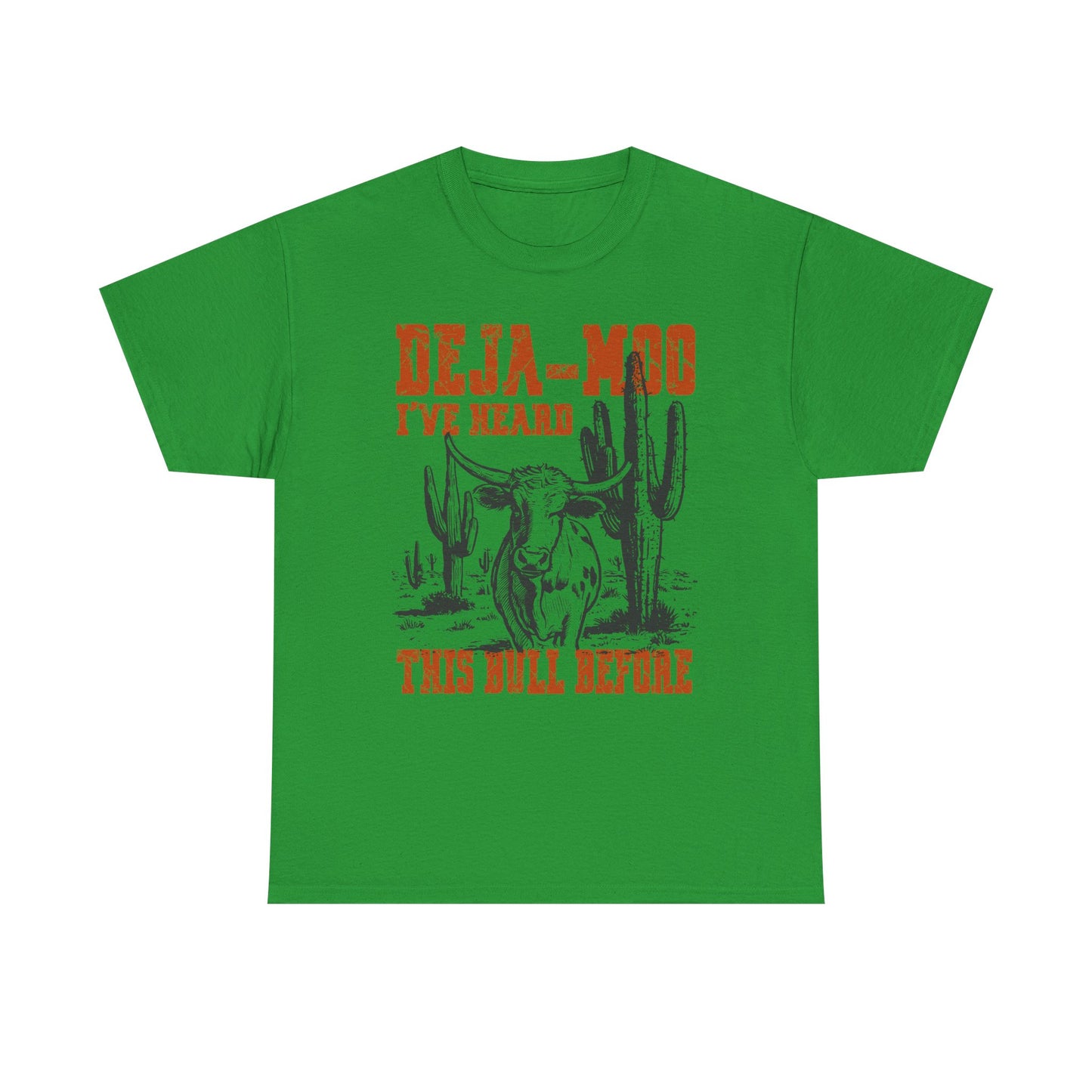 Cowboy Graphic Tee — “Deja-Moo I’ve Heard This Bull Before” Vintage Western T-Shirt