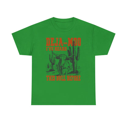 Cowboy Graphic Tee — “Deja-Moo I’ve Heard This Bull Before” Vintage Western T-Shirt