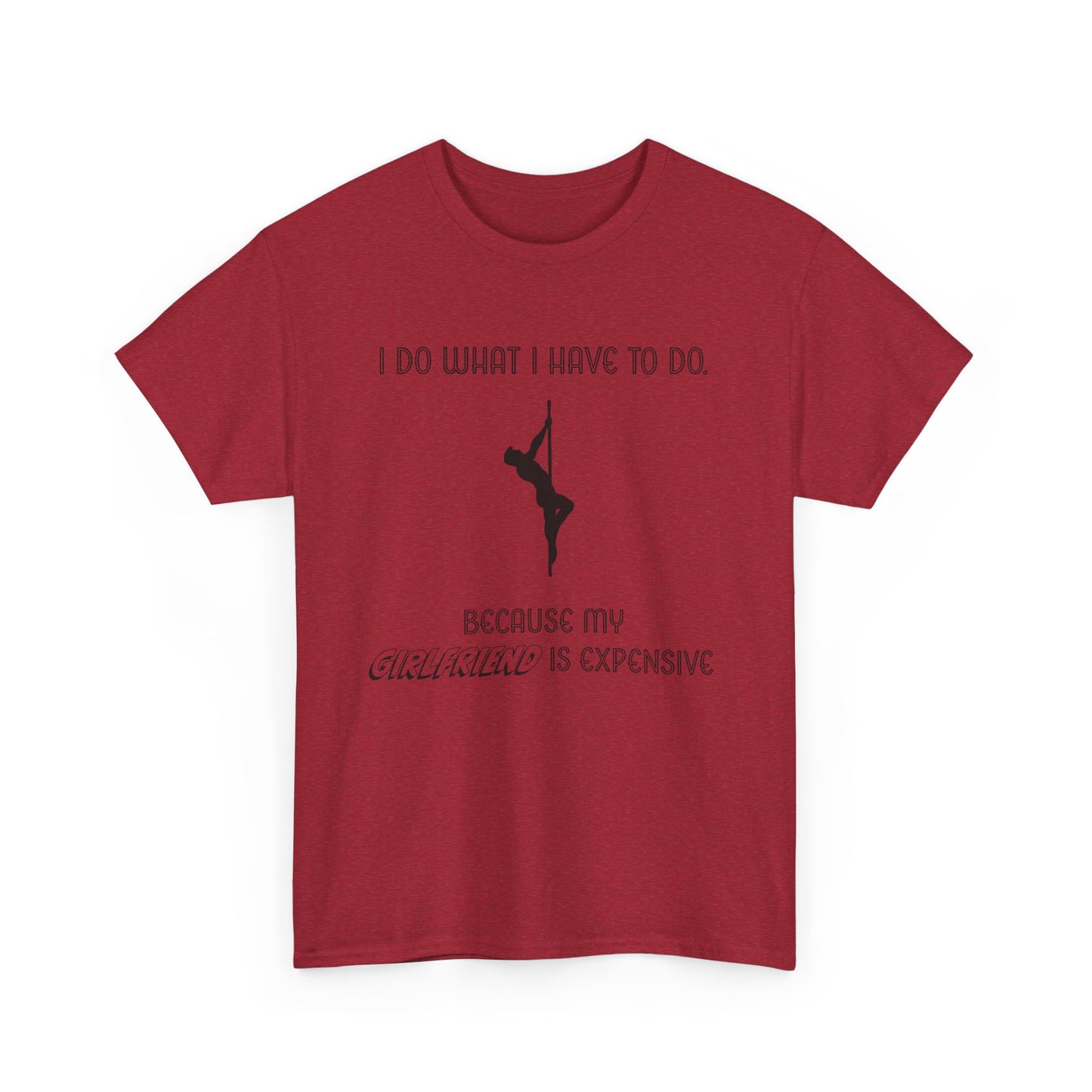 EXPENSIVE GIRLFRIEND Tee