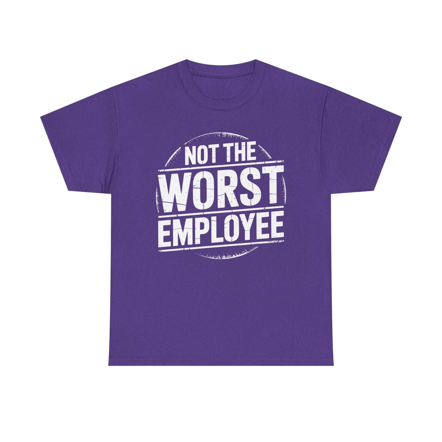 Not The Worst Employee - white T‑Shirt
