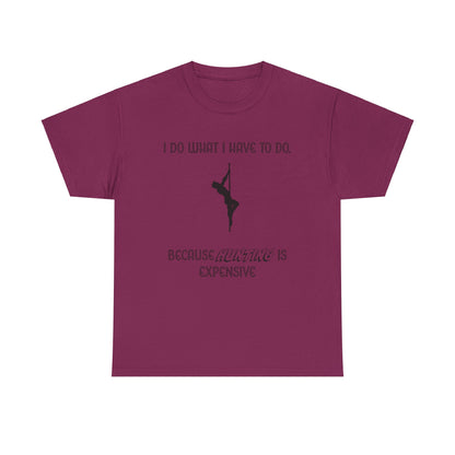 EXPENSIVE HUNTING Tee
